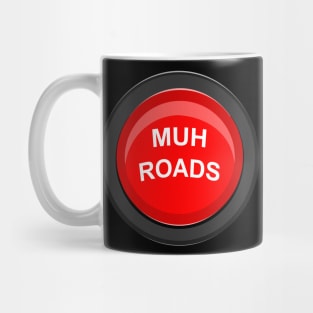 Muh Roads Button Mug